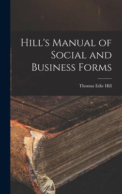 Hill's Manual of Social and Business Forms