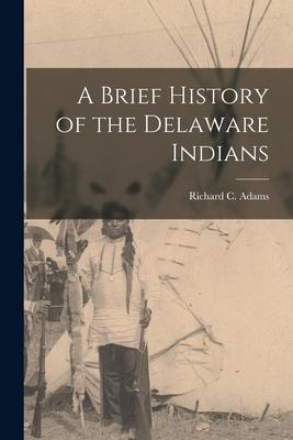 A Brief History of the Delaware Indians Subscription