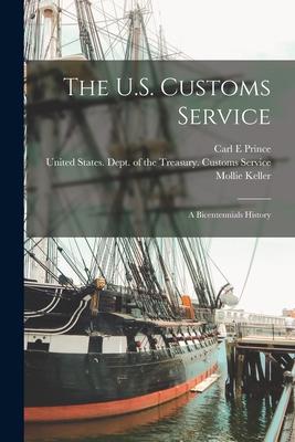 The U.S. Customs Service: A Bicentennials History Subscription