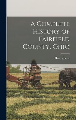 A Complete History of Fairfield County, Ohio Subscription