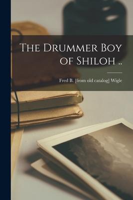 The Drummer boy of Shiloh ..