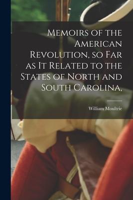 Memoirs of the American Revolution, so far as it Related to the States of North and South Carolina, Subscription