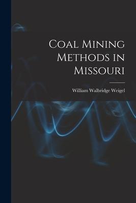 Coal Mining Methods in Missouri Subscription