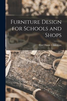 Furniture Design for Schools and Shops