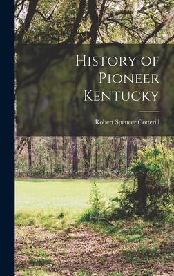 History of Pioneer Kentucky