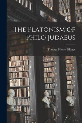 The Platonism of Philo Judaeus