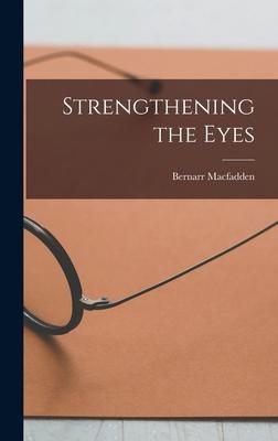 Strengthening the Eyes
