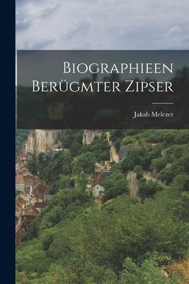 Biographieen bergmter Zipser