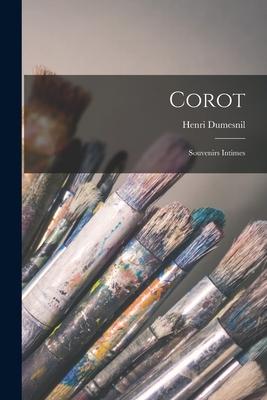 Corot: Souvenirs Intimes