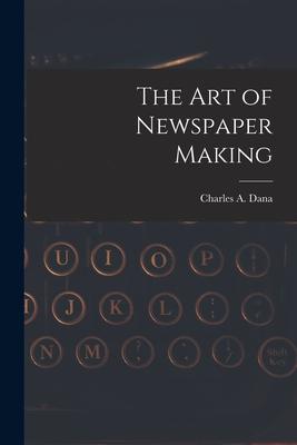 The Art of Newspaper Making