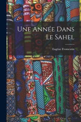 Une Anne Dans Le Sahel