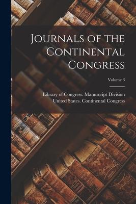 Journals of the Continental Congress; Volume 3 Subscription