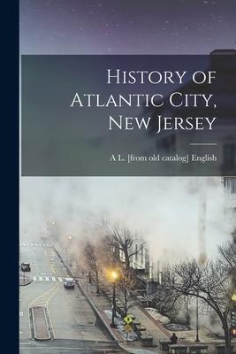 History of Atlantic City, New Jersey