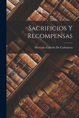 Sacrificios y Recompensas