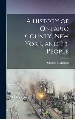 A History of Ontario County, New York, and its People