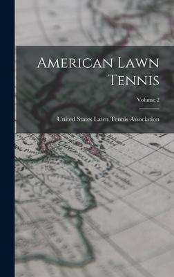 American Lawn Tennis; Volume 2