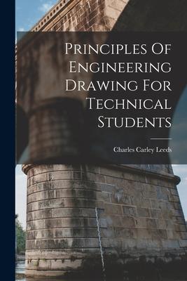 Principles Of Engineering Drawing For Technical Students