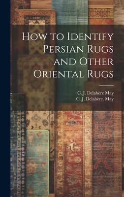 How to Identify Persian Rugs and Other Oriental Rugs