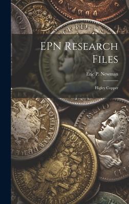 EPN Research Files: Higley Copper