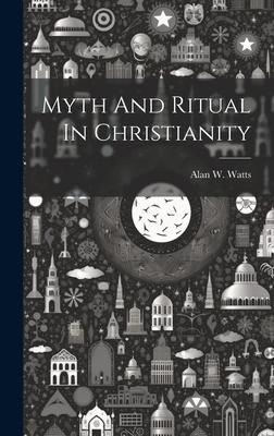 Myth And Ritual In Christianity