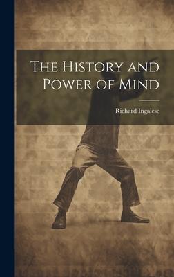 The History and Power of Mind