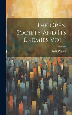 The Open Society And Its Enemies Vol I