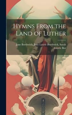 Hymns From the Land of Luther