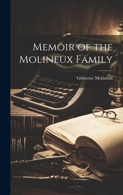 Memoir of the Molineux Family