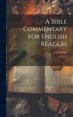 A Bible Commentary for English Readers: 1