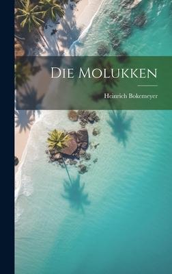 Die Molukken