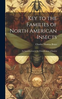 Key to the Families of North American Insects: An Introduction to the Classification of Insects Subscription