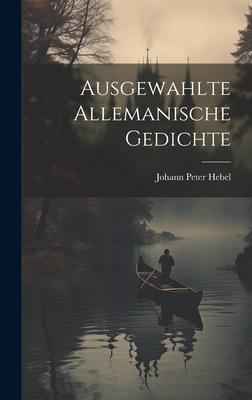 Ausgewahlte Allemanische Gedichte