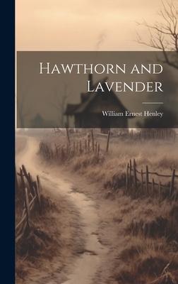 Hawthorn and Lavender