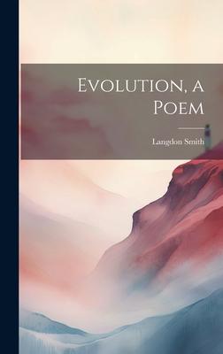 Evolution, a Poem