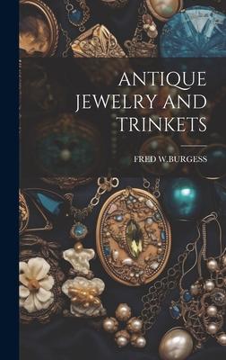 Antique Jewelry and Trinkets