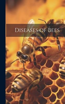 Diseases of Bees