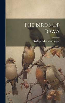 The Birds Of Iowa