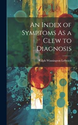 An Index of Symptoms As a Clew to Diagnosis