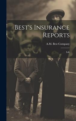 Best's Insurance Reports: Life