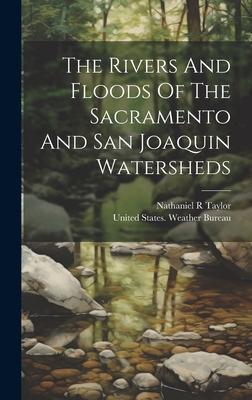 The Rivers And Floods Of The Sacramento And San Joaquin Watersheds Subscription