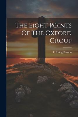 The Eight Points Of The Oxford Group