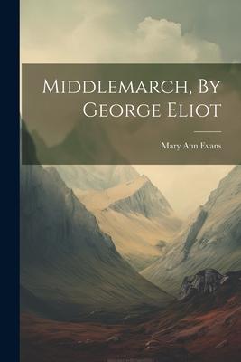 Middlemarch, By George Eliot Subscription