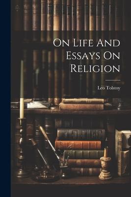 On Life And Essays On Religion Subscription