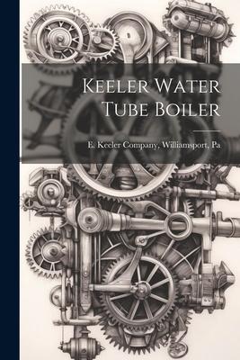 Keeler Water Tube Boiler