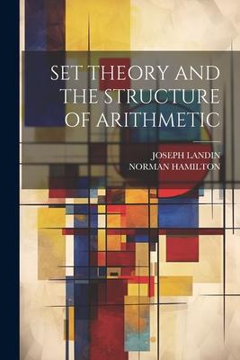 Set Theory and the Structure of Arithmetic