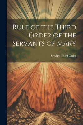 Rule of the Third Order of the Servants of Mary