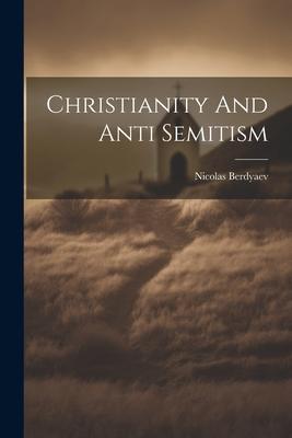 Christianity And Anti Semitism