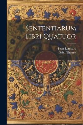 Sententiarum Libri Quatuor