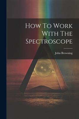 How To Work With The Spectroscope Subscription