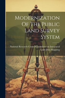 Modernization Of The Public Land Survey System